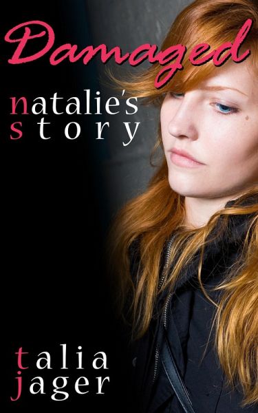 Damaged: Natalie's Story (eBook, ePUB)