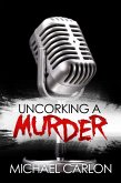 Uncorking a Murder (eBook, ePUB)