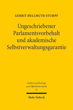 Ungeschriebener Parlamentsvorbehalt und akademische Selbstverwaltungsgarantie (eBook, PDF) - Stumpf, Gerrit Hellmuth