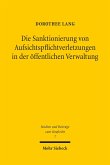 Die Sanktionierung von Aufsichtspflichtverletzungen in der öffentlichen Verwaltung (eBook, PDF)