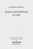 Sinners and Sinfulness in Luke (eBook, PDF) Sinners and Sinfulness in Luke (eBook, PDF)