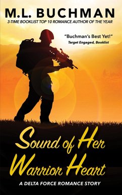 Sound of Her Warrior Heart (Delta Force Short Stories, #6) (eBook, ePUB) - Buchman, M. L.