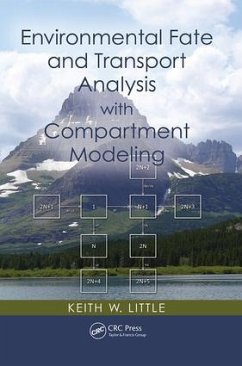 Environmental Fate and Transport Analysis with Compartment Modeling - Little, Keith W
