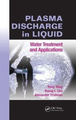 Plasma Discharge in Liquid - Yang, Yong; Cho, Young I; Fridman, Alexander