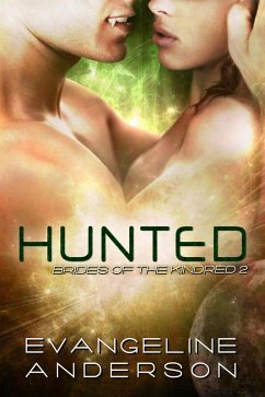 Cover Hunted--Book 2 Brides of the Kindred (The Brides of the Kindred, #2) (eBook, ePUB)