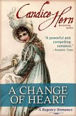 A Change of Heart (A Regency Romance) (eBook, ePUB)