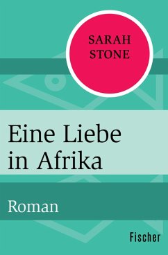 Eine Liebe in Afrika (eBook, ePUB) - Stone, Sarah
