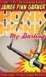Honk Honk, My Darling: A Rex Koko,... - Bild 1