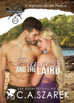 The Princess and The Laird - Szarek, C. A.