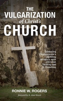 The Vulgarization of Christ's Church