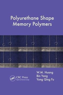 Polyurethane Shape Memory Polymers - Huang, W M; Yang, Bin; Fu, Yong Qing