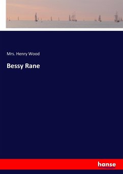 Bessy Rane - Wood, Mrs. Henry