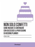 Non solo confetti (eBook, ePUB)