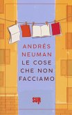 Le cose che non facciamo Le cose che non facciamo