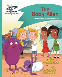 Reading Planet - The Baby Alien - Turquoise: Comet Street Kids - Guillain, Adam; Guillain, Charlotte