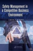 Safety Management in a Competitive Business Environment Safety Management in a Competitive Business Environment