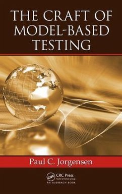 The Craft of Model-Based Testing - Jorgensen, Paul C