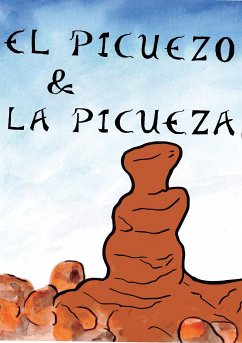 El picuezo y la picueza (eBook, PDF) - Rodriguez Viguera, Andrés