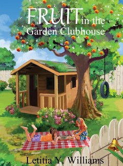 Fruit in the Garden Clubhouse - Williams, Letitia Y.