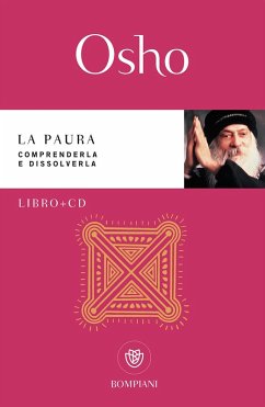 La paura. Comprenderla e dissolverla - Osho