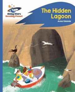 Reading Planet - The Hidden Lagoon - Blue: Rocket Phonics - Glennie, Anne