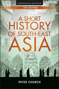 A Short History of South-East Asia - Church, Peter