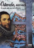 Ostende, 1601-1604 : el asedio más caro de la historia
