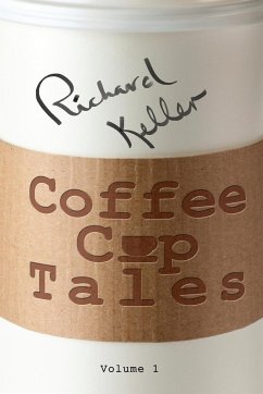 Coffee Cup Tales - Keller, Richard