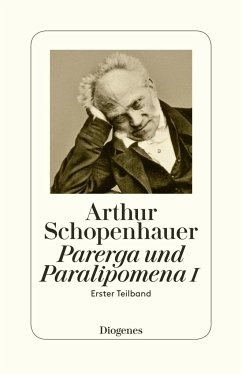 Parerga und Paralipomena I - Schopenhauer, Arthur