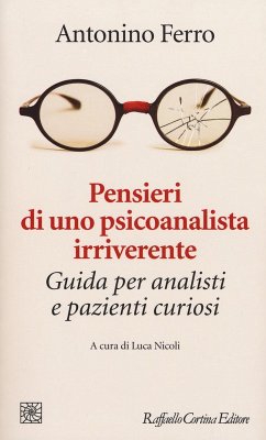 Cover Pensieri di uno psicoanalista irriverente. Guida per analisti e pazienti curiosi