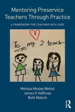 Mentoring Preservice Teachers Through Practice - Wetzel, Melissa Mosley; Hoffman, James V; Maloch, Beth