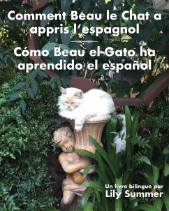 Comment Beau le Chat a appris l'espagnol / Cómo Beau el Gato ha aprendido el español - Summer, Lily