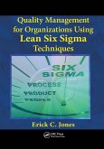 Quality Management for Organizations Using Lean Six SIGMA Techniques