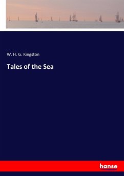 Tales of the Sea - Kingston, W. H. G.