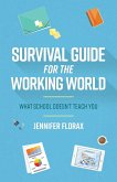 Survival Guide for the Working World