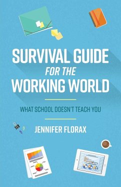Survival Guide for the Working World - Florax, Jennifer