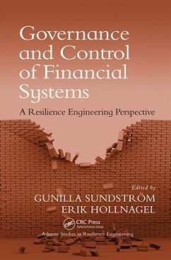 Governance and Control of Financial Systems - Sundström, Gunilla; Hollnagel, Erik