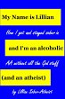 My Name Is Lillian And I'm An Alcoholic... - Bild 1