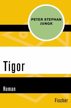 Tigor (eBook, ePUB) - Jungk, Peter Stephan