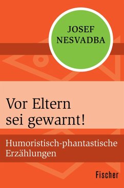 Vor Eltern sei gewarnt! (eBook, ePUB) - Nesvadba, Josef