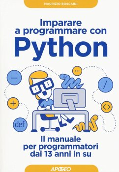 Cover Imparare a programmare con Python. Il manuale per programmatori dai 13 anni in su