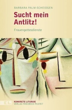 Sucht mein Antlitz! - Palm-Scheidgen, Barbara