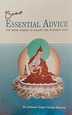 Some Essential Advice for Those Wishing to Follow the Buddhist Path - Nyenpa Rinpoche, Sangye