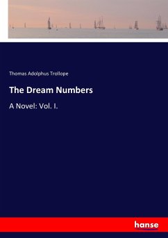 The Dream Numbers - Trollope, Thomas Adolphus