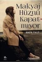 Makyaj Hüznü Kapatmiyor - Tali, Emir