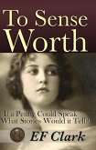 To Sense Worth (eBook, ePUB) To Sense Worth (eBook, ePUB)