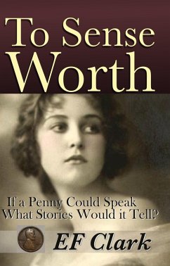 To Sense Worth (eBook, ePUB) - Clark, Ef