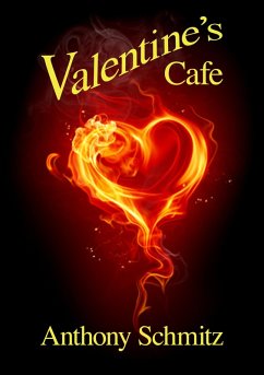 Valentine's Cafe (eBook, ePUB) - Schmitz, Anthony