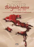Dossier Brigate Rosse 1969-2007 (eBook, ePUB)