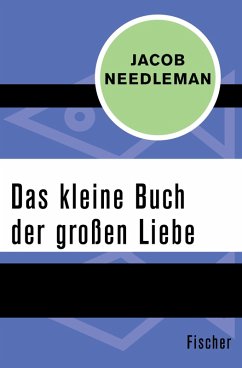 Das kleine Buch der großen Liebe (eBook, ePUB) - Needleman, Jacob